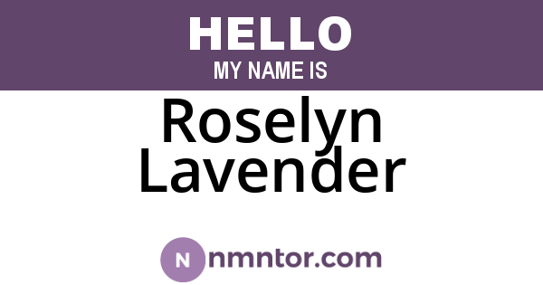 Roselyn Lavender