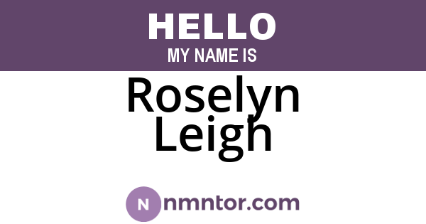 Roselyn Leigh