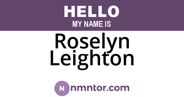 Roselyn Leighton