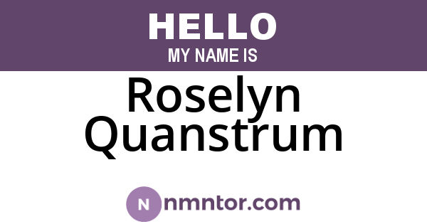 Roselyn Quanstrum