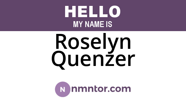 Roselyn Quenzer