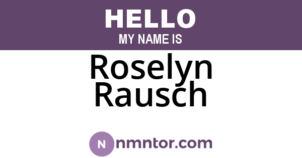 Roselyn Rausch