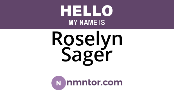 Roselyn Sager