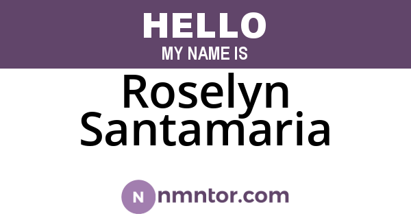 Roselyn Santamaria