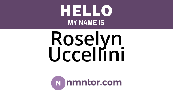 Roselyn Uccellini
