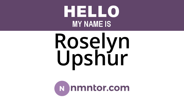 Roselyn Upshur
