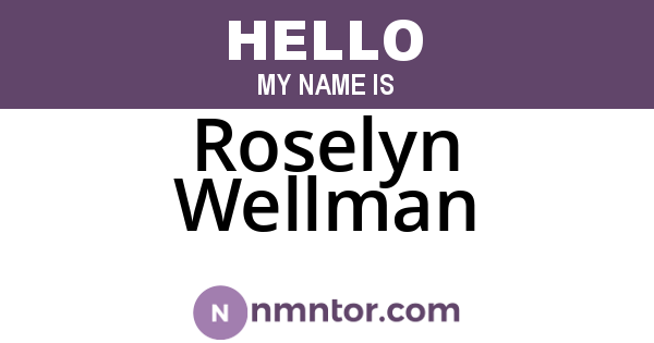 Roselyn Wellman