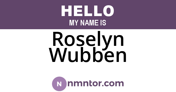 Roselyn Wubben