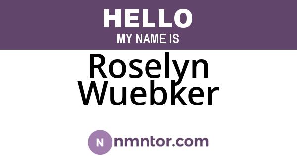 Roselyn Wuebker