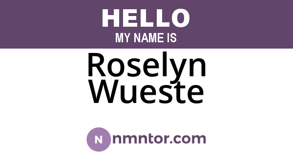 Roselyn Wueste