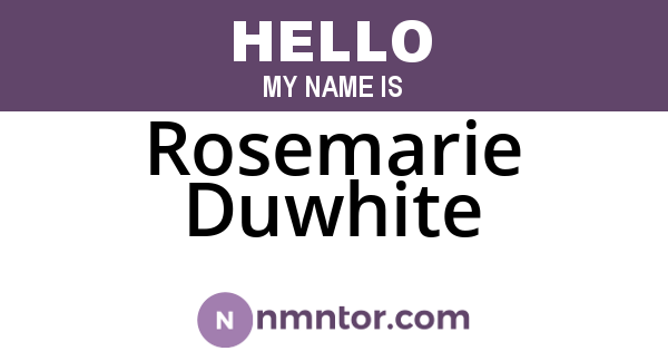 Rosemarie Duwhite