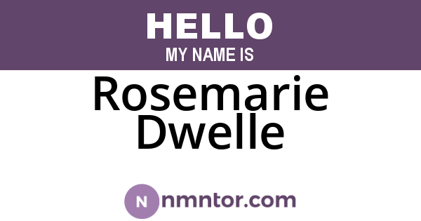 Rosemarie Dwelle