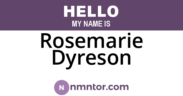 Rosemarie Dyreson