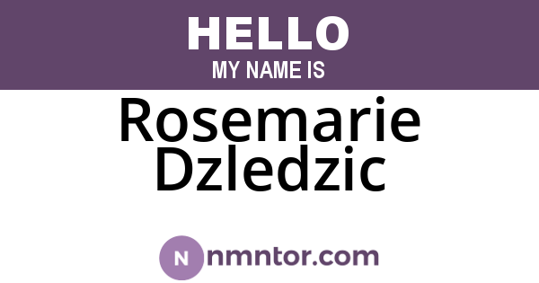 Rosemarie Dzledzic