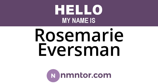 Rosemarie Eversman