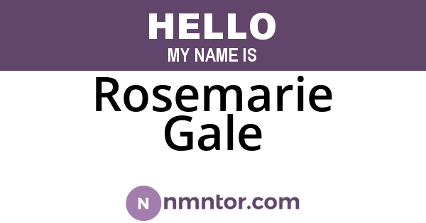 Rosemarie Gale