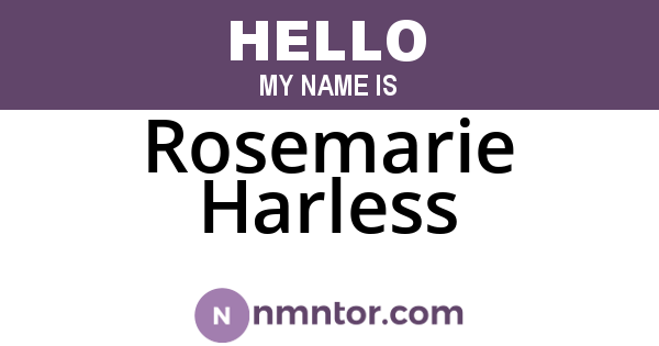 Rosemarie Harless