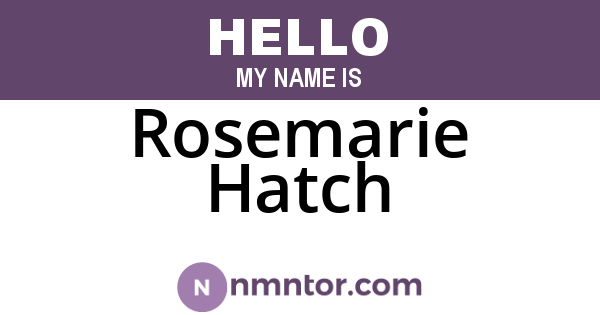 Rosemarie Hatch