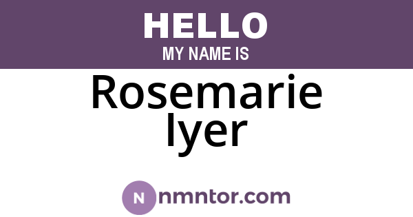 Rosemarie Iyer