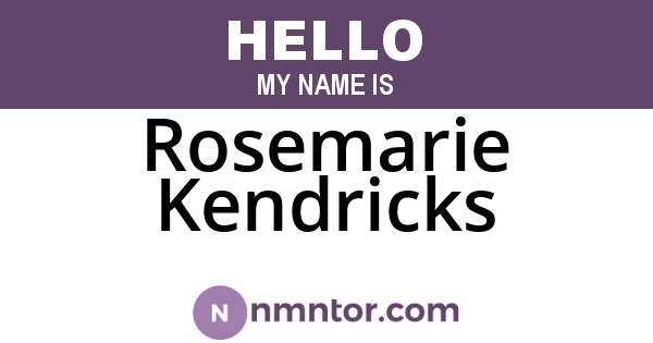 Rosemarie Kendricks