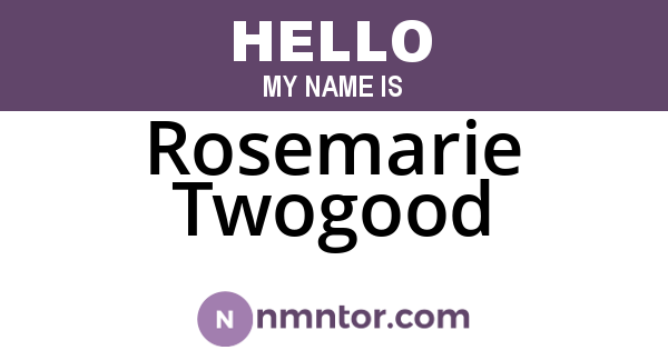 Rosemarie Twogood