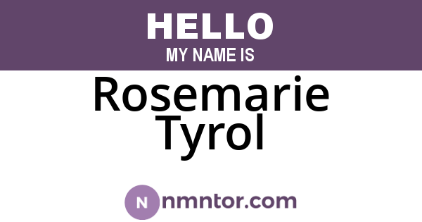 Rosemarie Tyrol