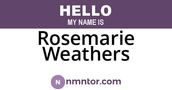 Rosemarie Weathers