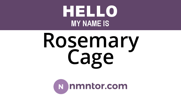 Rosemary Cage