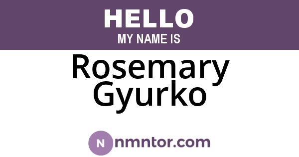 Rosemary Gyurko