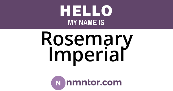 Rosemary Imperial