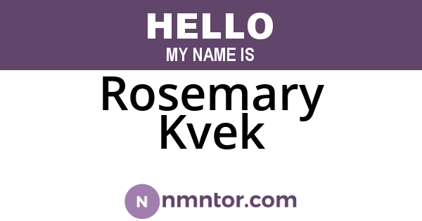 Rosemary Kvek
