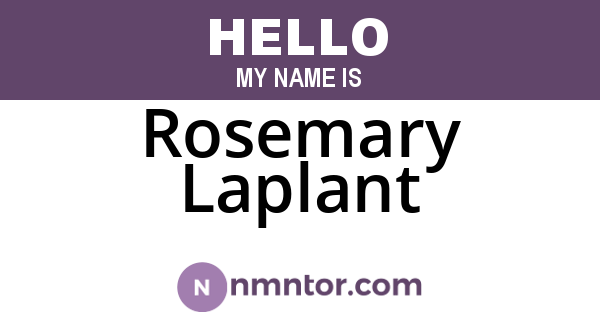 Rosemary Laplant
