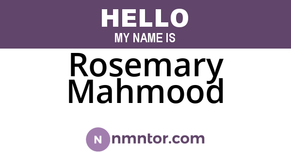 Rosemary Mahmood