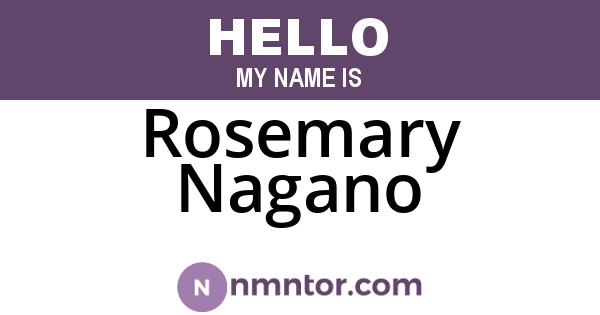 Rosemary Nagano