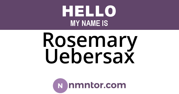 Rosemary Uebersax