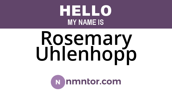 Rosemary Uhlenhopp
