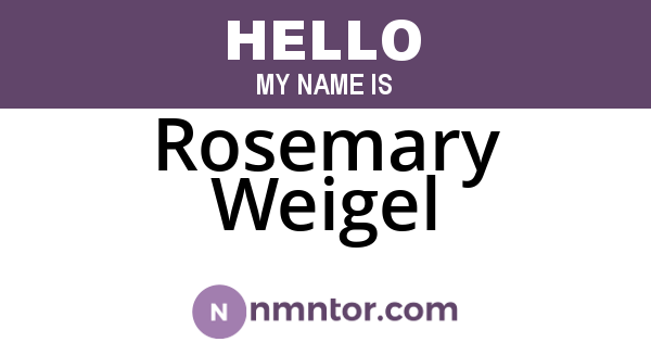 Rosemary Weigel