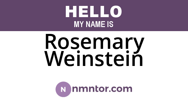Rosemary Weinstein