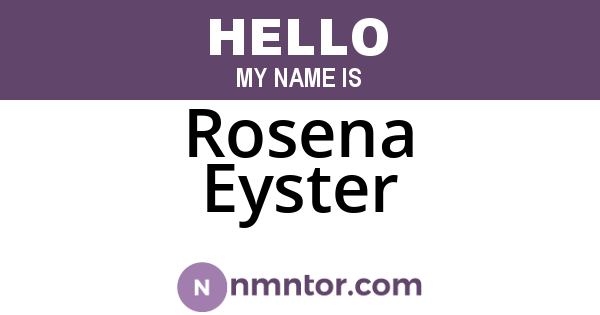 Rosena Eyster