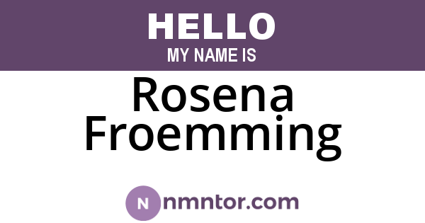 Rosena Froemming