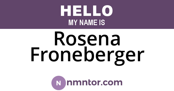 Rosena Froneberger