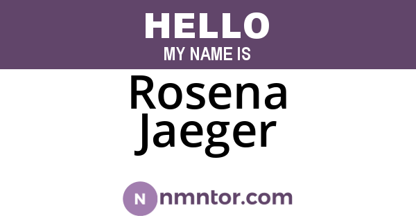 Rosena Jaeger