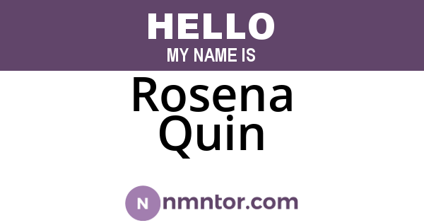 Rosena Quin