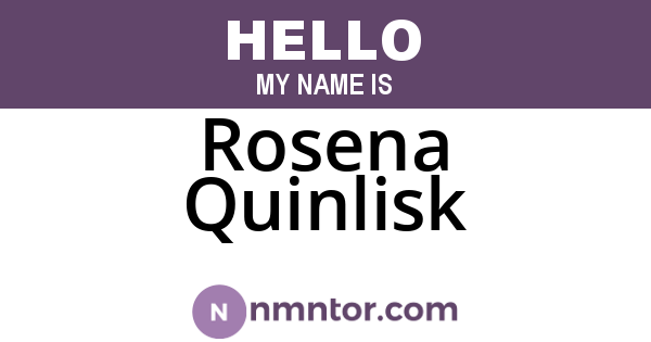 Rosena Quinlisk