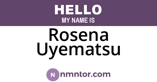 Rosena Uyematsu