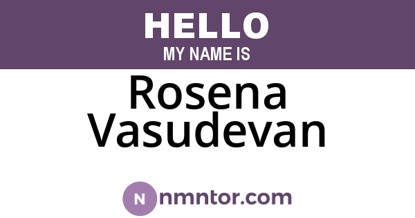 Rosena Vasudevan