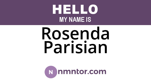 Rosenda Parisian