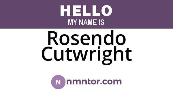 Rosendo Cutwright