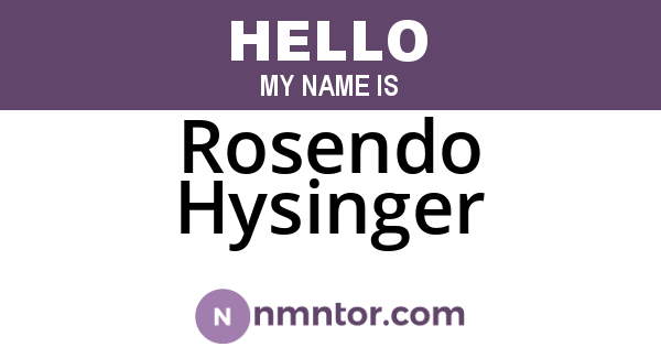 Rosendo Hysinger