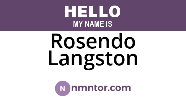 Rosendo Langston
